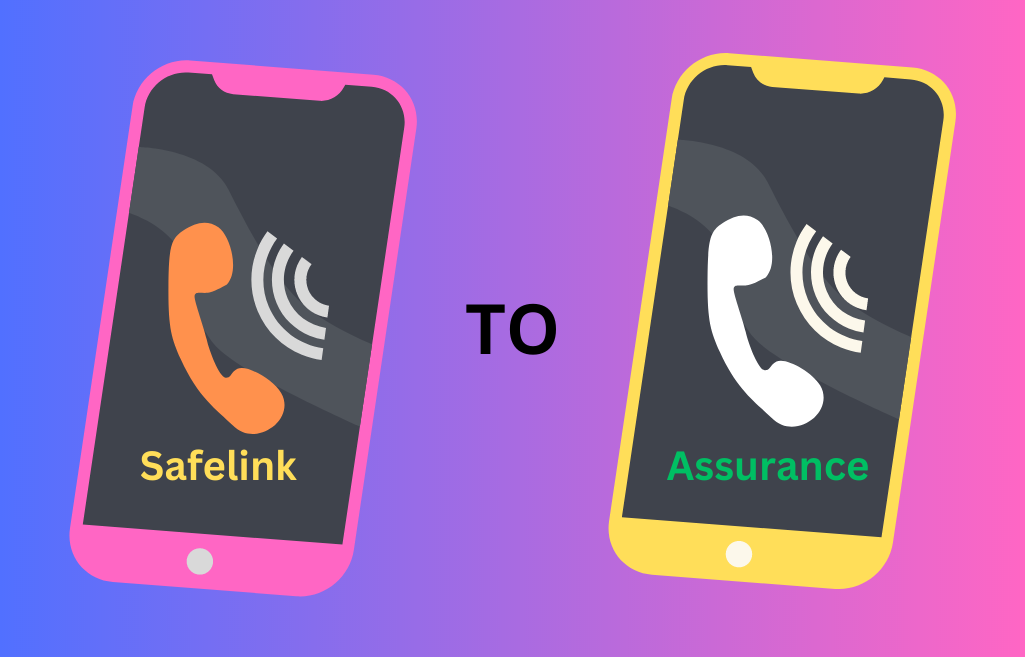 Can I Switch From Safelink To Assurance Wireless