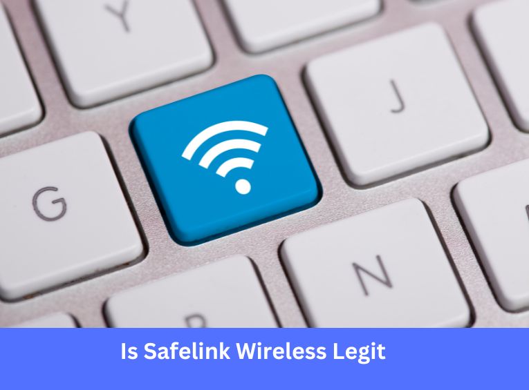 Is Safelink Wireless Legit