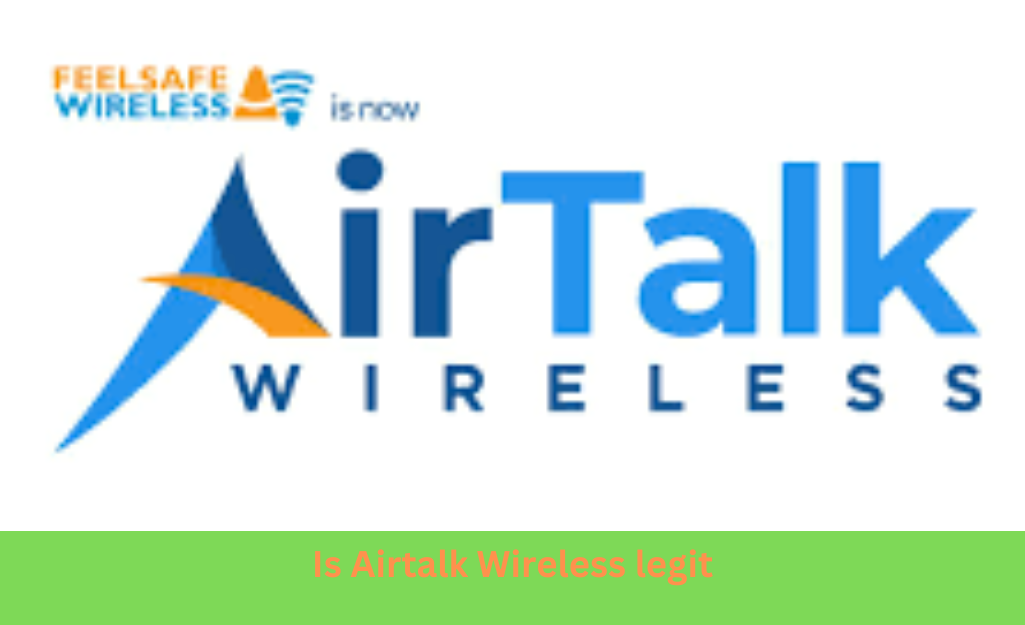 Is Airtalk Wireless legit